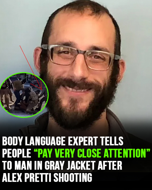 Body language expert tells people pay very close attention to man in gray jacket after Alex Pretti shooting!