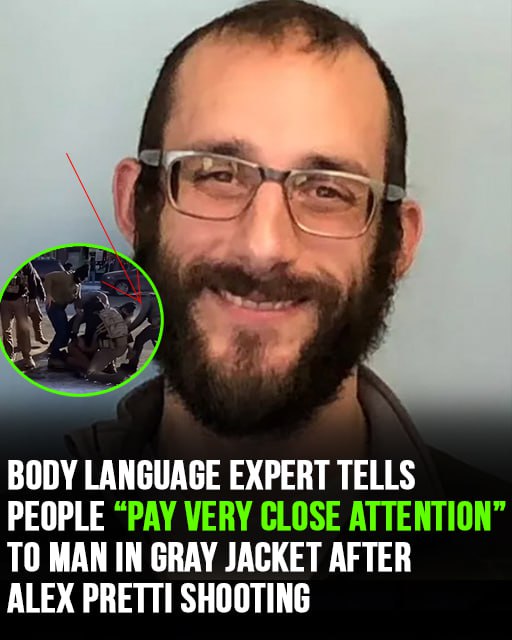 Body language expert tells people pay very close attention to man in gray jacket after Alex Pretti shooting led in second Minneapolis ICE shooting!