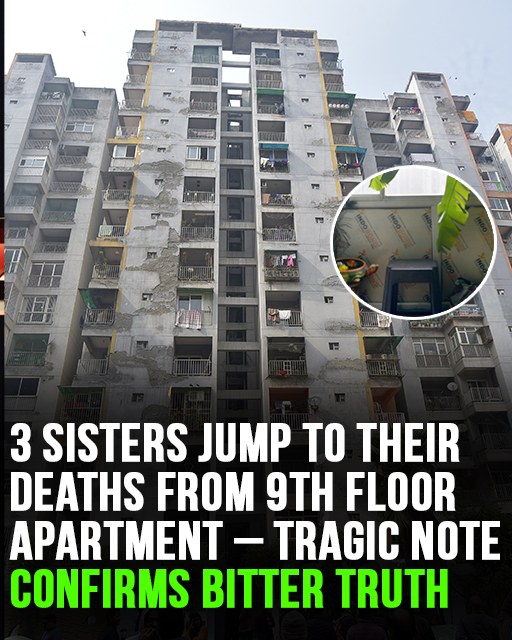 Tragic Deaths of Three Sisters Reported at Ninth-Floor Apartment – leave tragic note