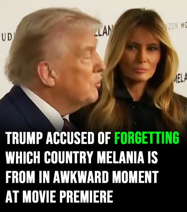 Trump accused of forgetting which country Melania is from in awkward moment at movie premiere!