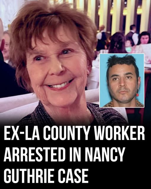 Ex-LA County worker arrested in Nancy Guthrie case!