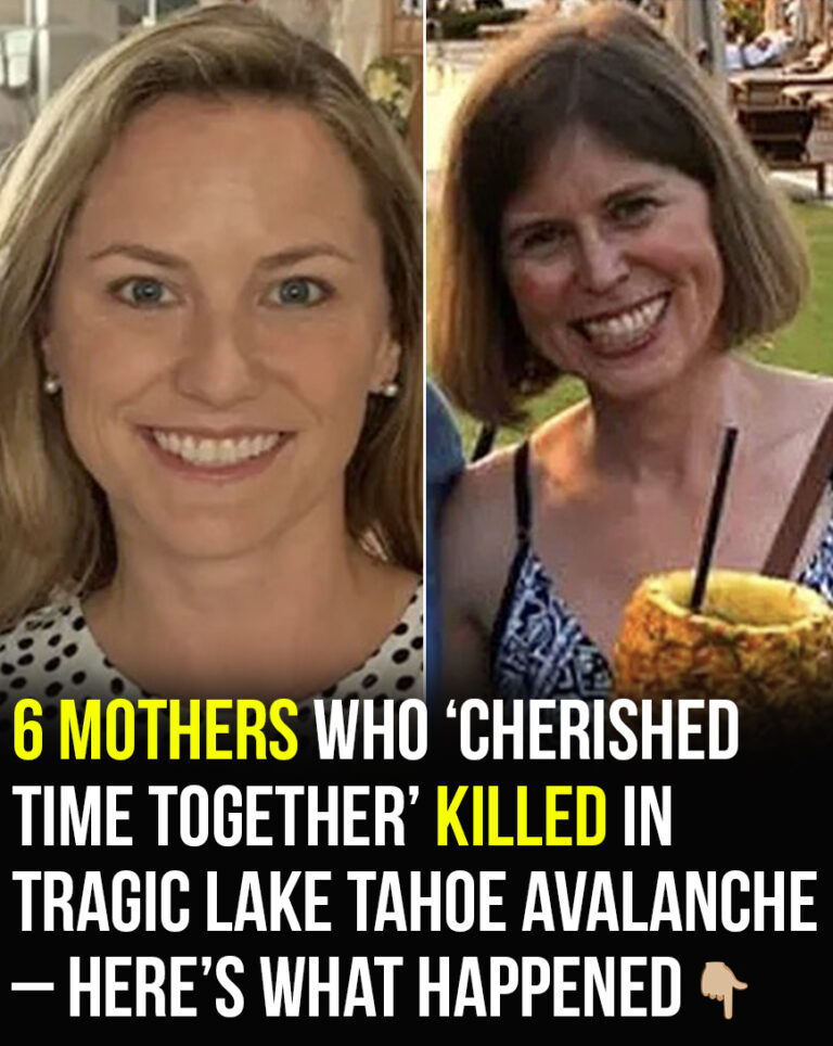 6 mothers who cherished time together” killed in tragic Lake Tahoe avalanche
