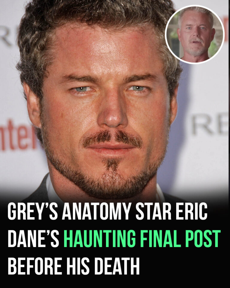 Grey’s Anatomy star Eric Dane’s made a haunting final post before his death