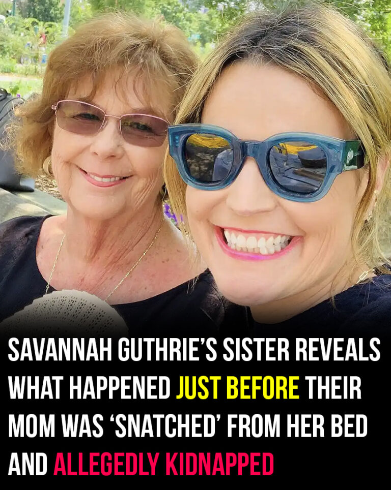 Sister reveals what happened before Savannah Guthrie’s mom was possibly kidnapped